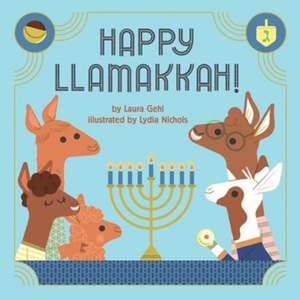 Happy Llamakkah! de Laura Gehl