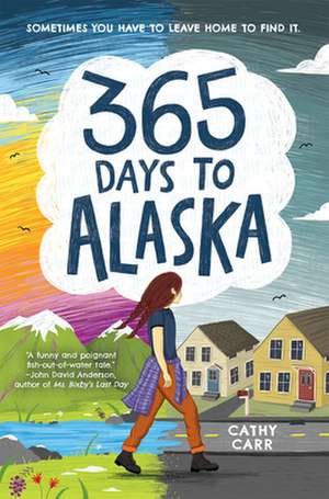 365 Days to Alaska de Cathy Carr