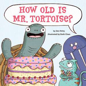 How Old Is Mr. Tortoise? de Dev Petty