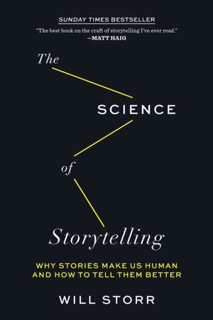 The Science of Storytelling de Will Storr