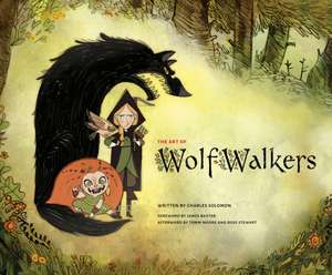 The Art of Wolfwalkers de Charles Solomon