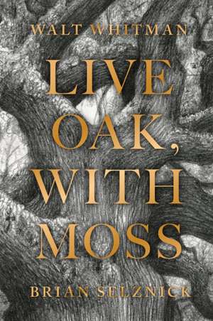 Live Oak, with Moss de Walt Whitman