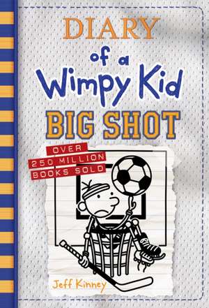 Diary of a Wimpy Kid 16. Big Shot de Jeff Kinney