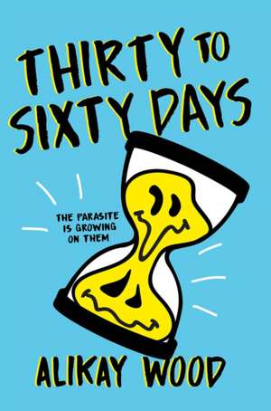 Thirty to Sixty Days de Alikay Wood