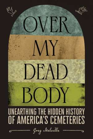 Over My Dead Body de Greg Melville