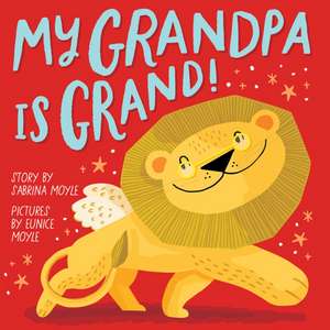 My Grandpa Is Grand! (a Hello!lucky Book) de Hello!Lucky