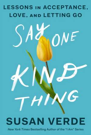 Say One Kind Thing de Susan Verde