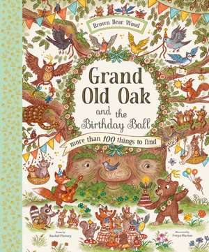 Grand Old Oak and the Birthday Ball de Rachel Piercey