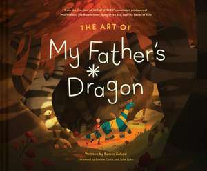 The Art of My Father's Dragon de Ramin Zahed