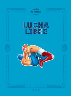 Lucha Libre de Artes de Artes de México