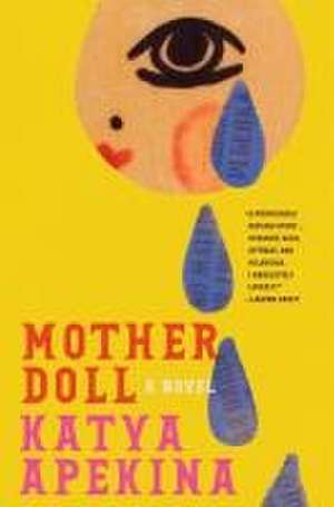 Mother Doll de Katya Apekina