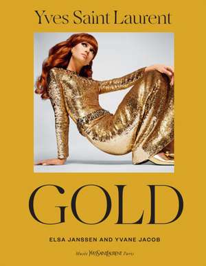 Yves Saint Laurent: Gold de Yvane Jacob