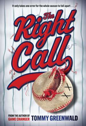 The Right Call de Tommy Greenwald