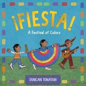 ¡Fiesta! de Duncan Tonatiuh