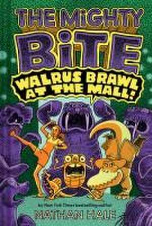 The Mighty Bite #2: Walrus Brawl at the Mall de Nathan Hale