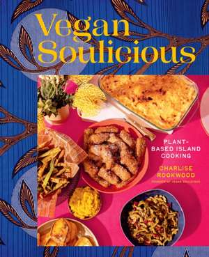 Vegan Soulicious de Charlise Rookwood