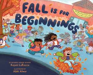 Fall Is for Beginnings de Rajani Larocca