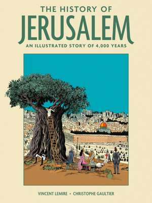 The History of Jerusalem de Vincent Lemire