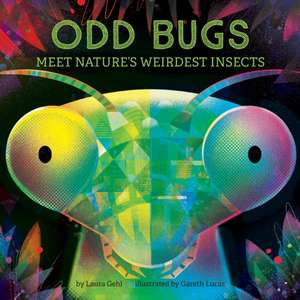 Odd Bugs (A Curious Critters Board Book) de Laura Gehl