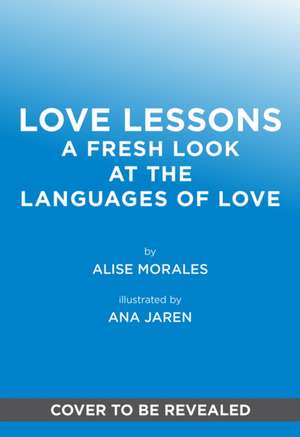 Love Lessons de Alise Morales