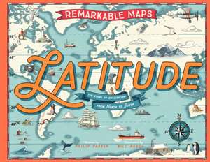 Remarkable Maps: Latitude de Philip Parker