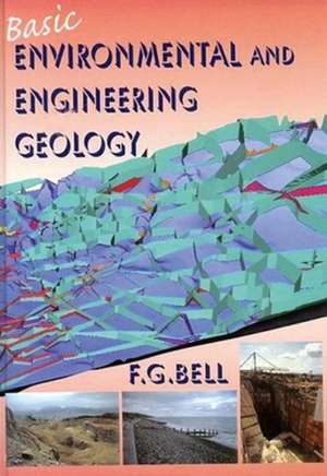 Basic Environmental and Engineering Geology de F. G. Bell