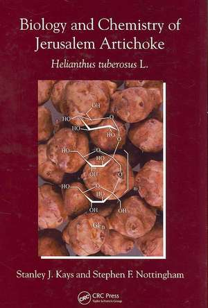 Biology and Chemistry of Jerusalem Artichoke: Helianthus tuberosus L. de Stanley J. Kays