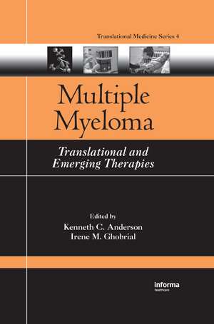 Multiple Myeloma: Translational and Emerging Therapies de Kenneth C. Anderson