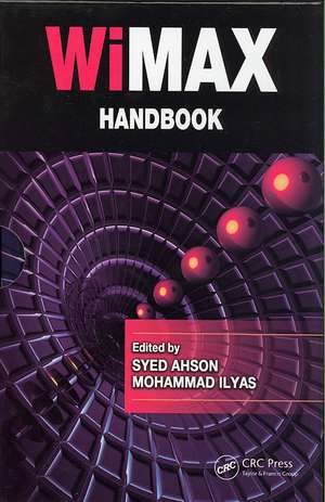 WiMAX Handbook - 3 Volume Set de Syed A. Ahson