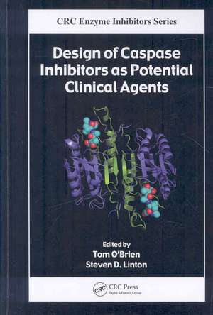 Design of Caspase Inhibitors as Potential Clinical Agents de Tom O'Brien