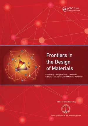 Frontiers in the Design of Materials de Baldev Raj