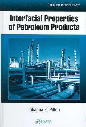 Interfacial Properties of Petroleum Products de Lilianna Z. Pillon