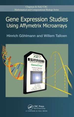 Gene Expression Studies Using Affymetrix Microarrays de Hinrich Gohlmann