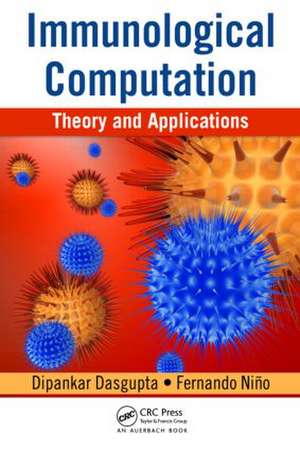 Immunological Computation: Theory and Applications de Dipankar Dasgupta