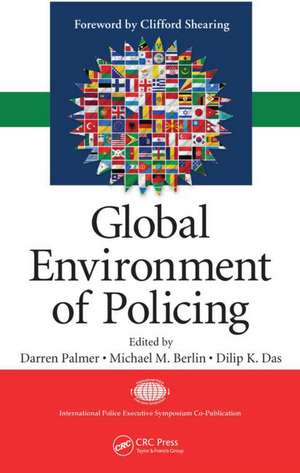 Global Environment of Policing de Darren Palmer