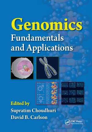 Genomics: Fundamentals and Applications de Supratim Choudhuri