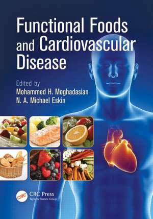 Functional Foods and Cardiovascular Disease de Mohammed H. Moghadasian