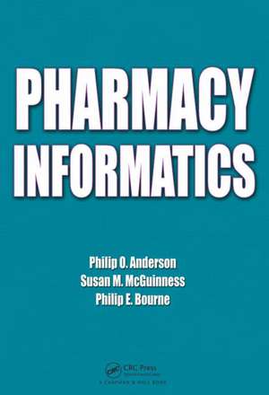 Pharmacy Informatics de Philip O. Anderson