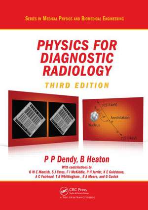 Physics for Diagnostic Radiology de Philip Palin Dendy