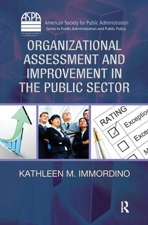 Organizational Assessment and Improvement in the Public Sector de Kathleen M. Immordino