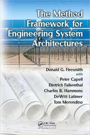 The Method Framework for Engineering System Architectures de Donald G. Firesmith