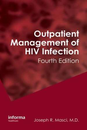 Outpatient Management of HIV Infection de Joseph Masci