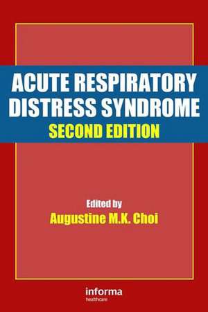 Acute Respiratory Distress Syndrome de Augustine M. K. Choi