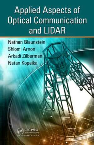 Applied Aspects of Optical Communication and LIDAR de Nathan Blaunstein