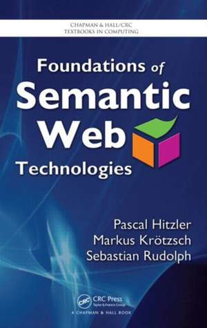 Foundations of Semantic Web Technologies de Pascal Hitzler