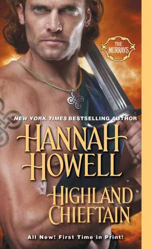 Highland Chieftain de Hannah Howell