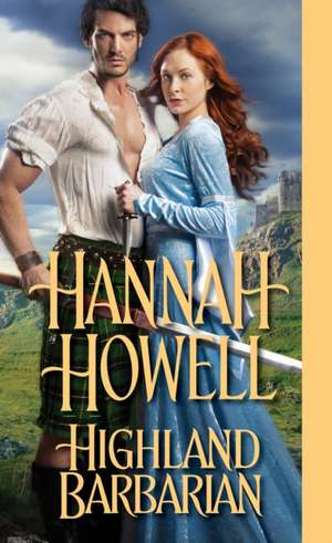 Highland Barbarian de Hannah Howell