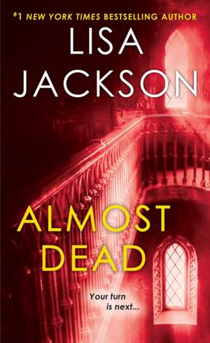 Almost Dead de Lisa Jackson