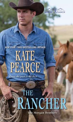 The Rancher de Kate Pearce