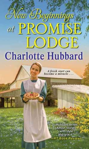 New Beginnings at Promise Lodge de Charlotte Hubbard